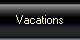 Vacations